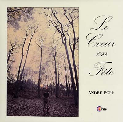 ANDRE POPP Le Coeur en Fete