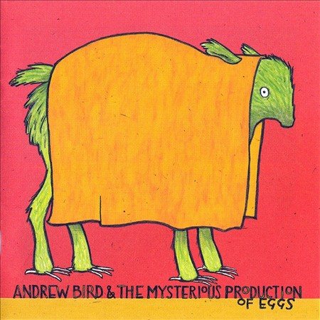 Andrew Bird Mysterious Production Of Eggs