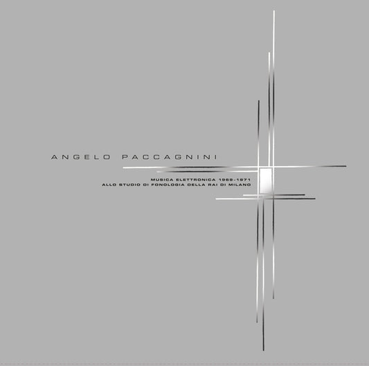 Angelo Paccagnini Musica Elettronica 1969-1971 Allo Studio Di Fonologia Della Rai Di Milano