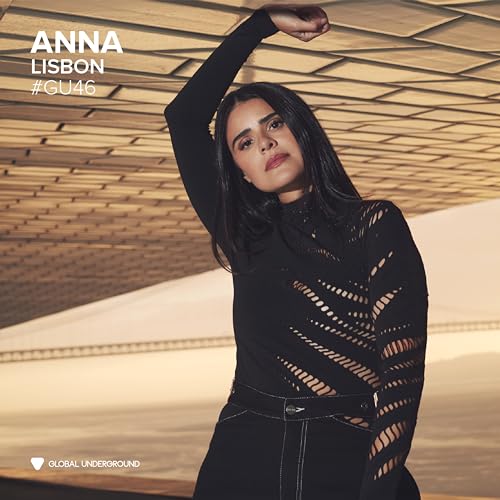 ANNA Global Underground #46: ANNA - Lisbon (Vinyl Edition)