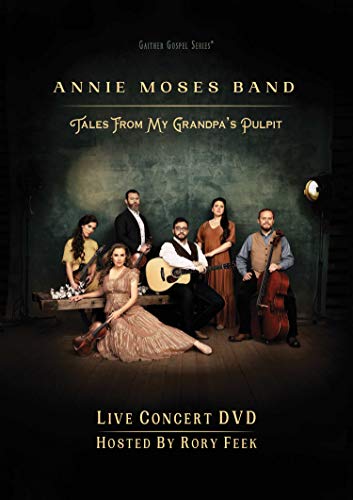 Annie Moses Band Tales From My Grandpa's Pulpit [DVD]