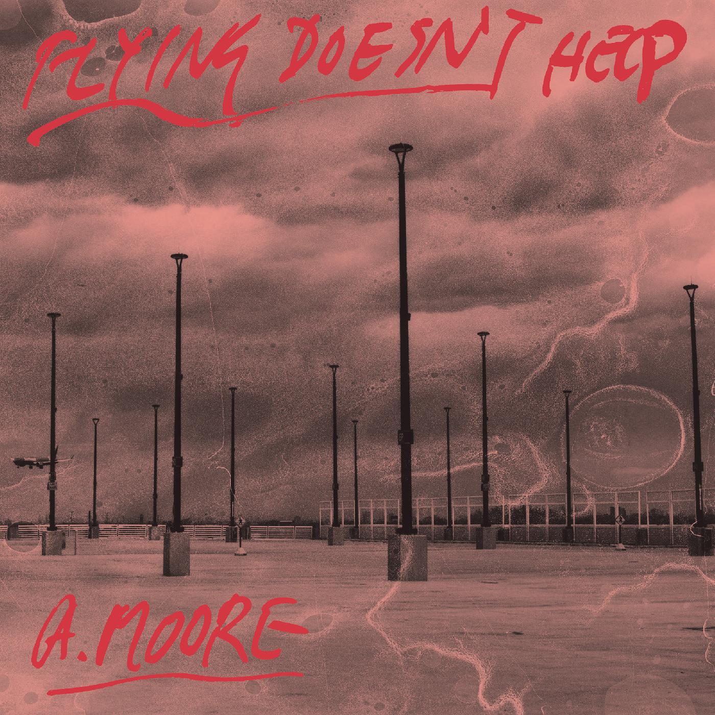 Anthony Moore Flying Doesn't Help