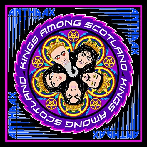 Anthrax KINGS AMONG SCOTLAND