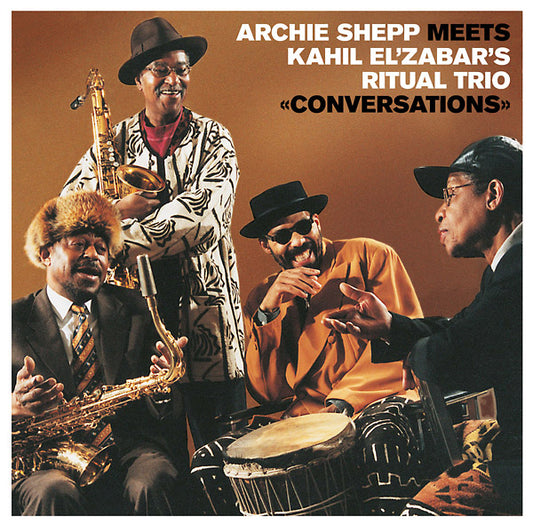 ARCHIE SHEPP MEETS KAHIL EL'ZABAR'S RITUAL TRIO Conversations