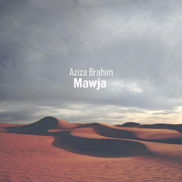 AZIZA BRAHIM Mawja