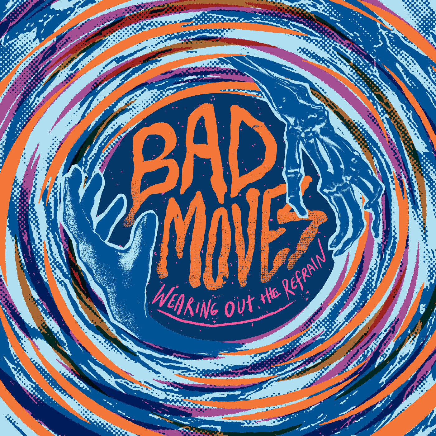 Bad Moves Wearing Out The Refrain (BLUE VINYL)