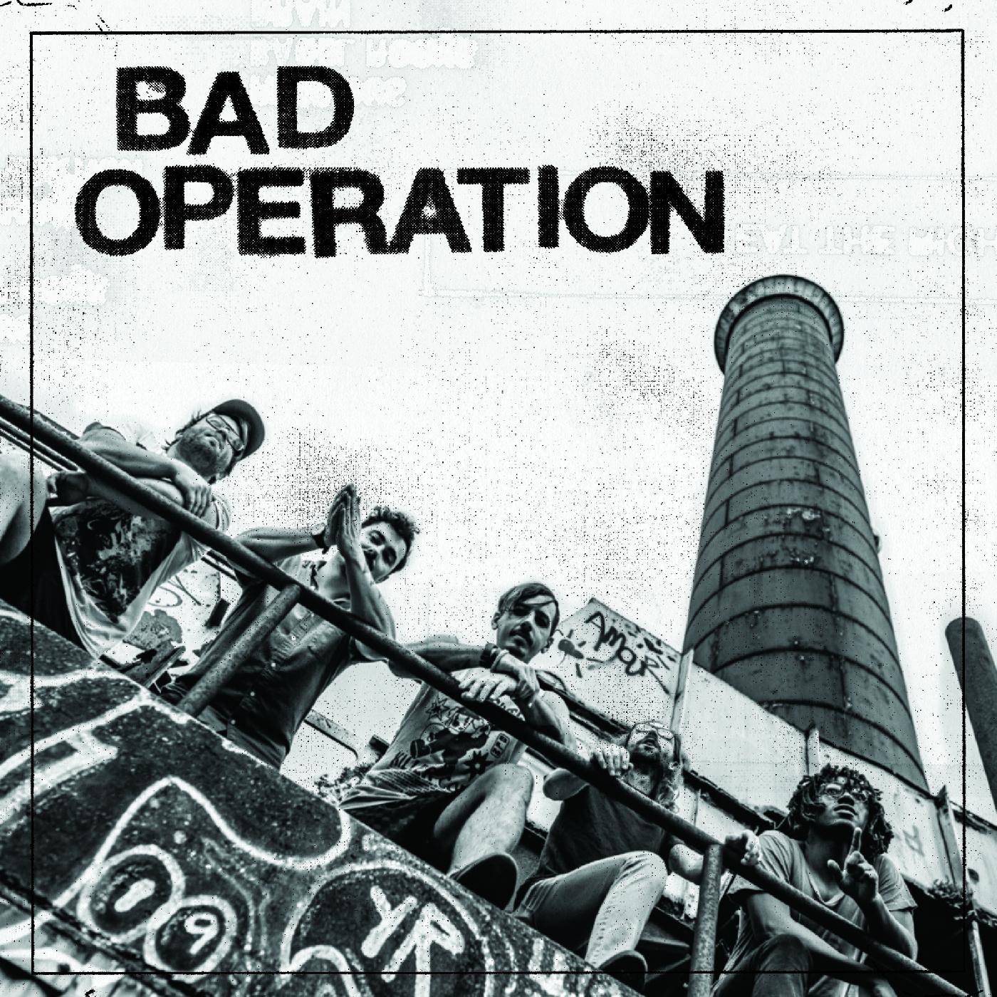 Bad Operation Bad Operation