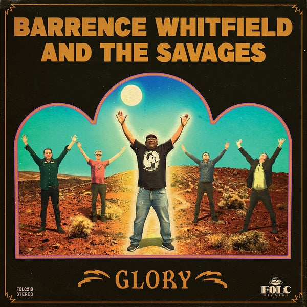 BARRENCE WHITFIELD AND THE SAVAGES Glory