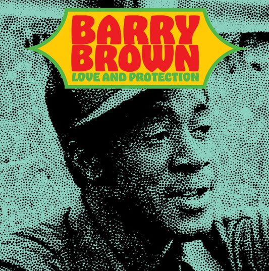 BARRY BROWN Love And Protection