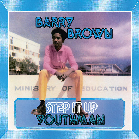 BARRY BROWN Step It Up Youthman