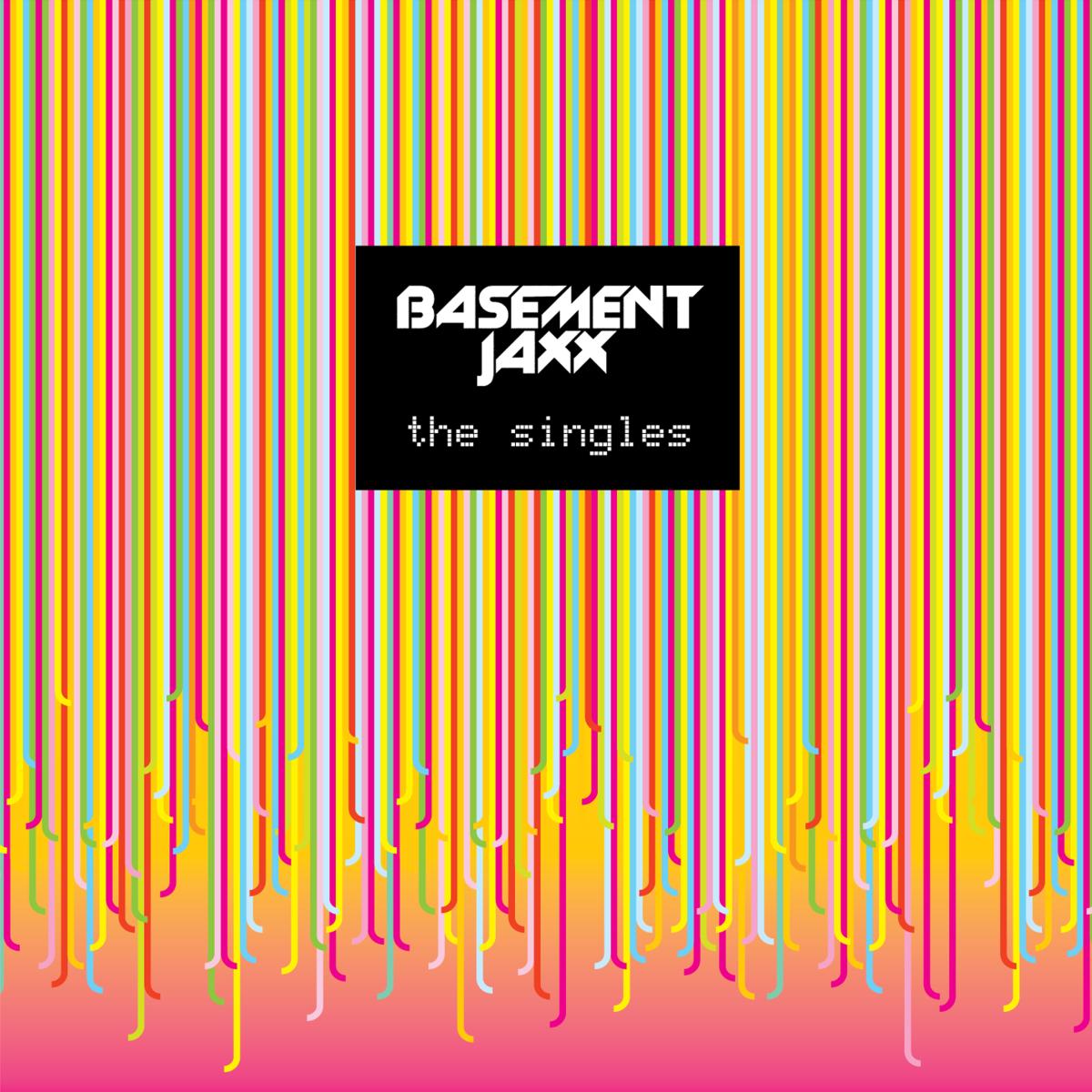 Basement Jaxx The Singles