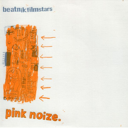 Beatnik Filmstars Pink Noize - 7"