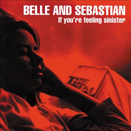 Belle And Sebastian If You're Feeling Sinister