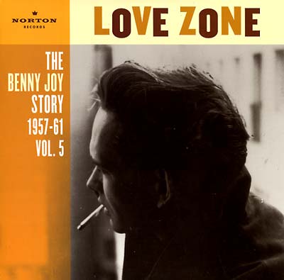 BENNY JOY The Benny Joy Story 1957-61 Vol. 5: Love Zone