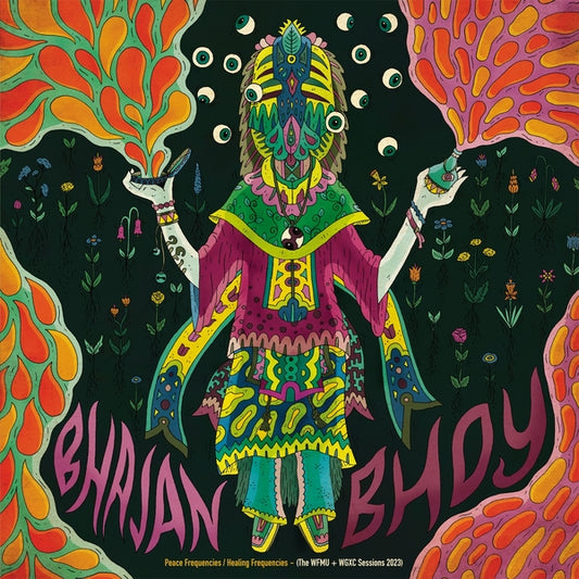 BHAJAN BHOY Peace Frequencies/Healing Frequencies (The WFMU + WGXC Sessions 2023)