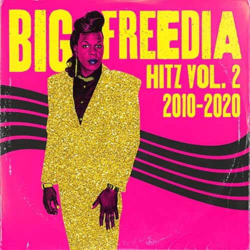 Big Freedia Hitz Vol. 2 2010-2020