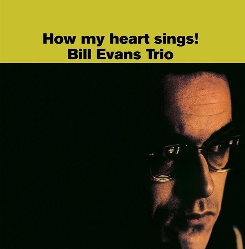 Bill Evans Trio How My Heart Sings! [Import]