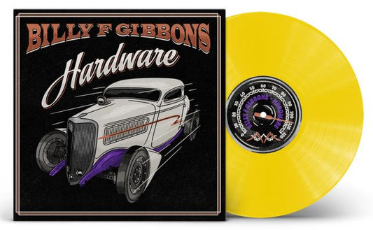 Billy F Gibbons Hardware (Limited Edition, Colored Vinyl, Opaque Canary Yellow)