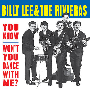 Billy Lee & the Rivieras You Know / Won't You Dance With Me?