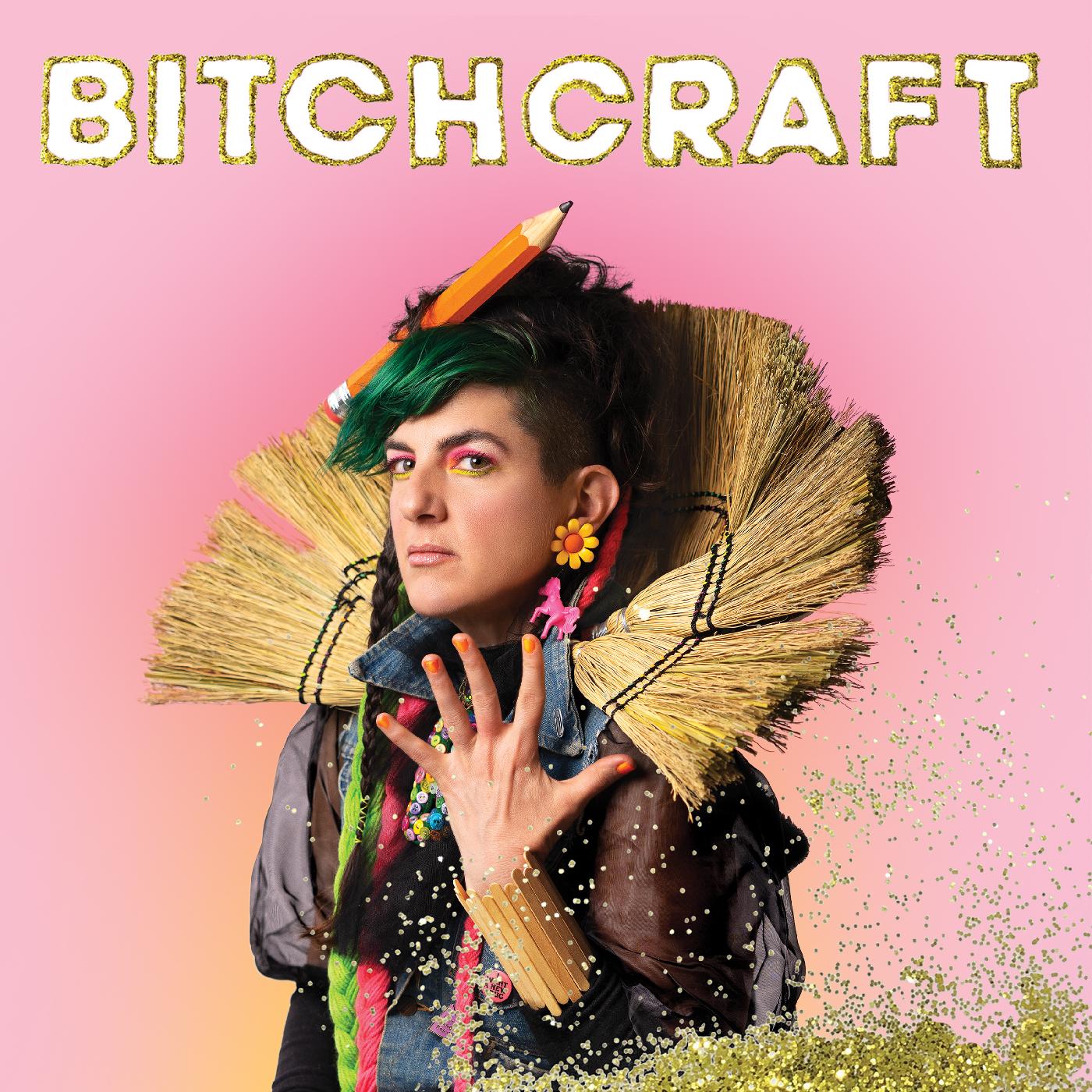 Bitch Bitchcraft