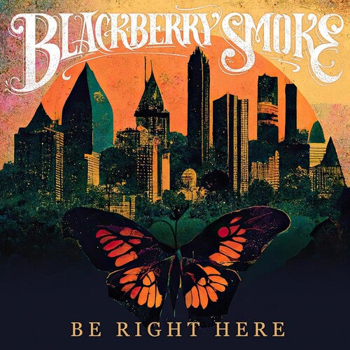 Blackberry Smoke Be Right Here