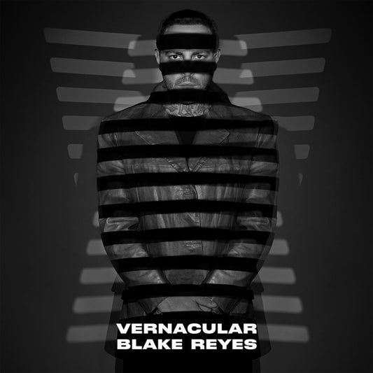 BLAKE REYES Vernacular