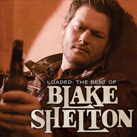 Blake Shelton Loaded: The Best of Blake Shelton (2 Lp's)