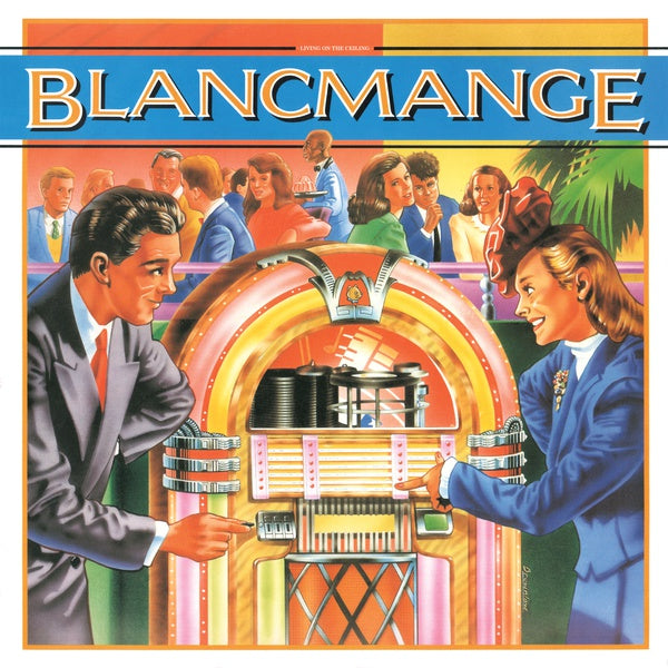 BLANCMANGE Living On The Ceiling