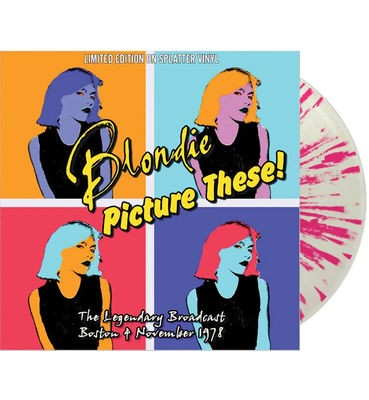 Blondie Picture These! (Limited Edition, Splatter Colored Vinyl) [Import]
