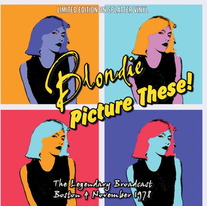 Blondie Picture These! (Limited Edition, Splatter Colored Vinyl) [Import]