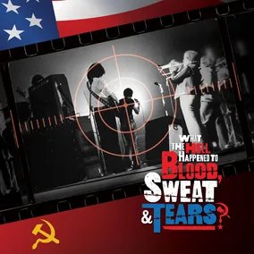 Blood, Sweat & Tears What The Hell Happened To Blood, Sweat & Tears? – Original Soundtrack (RSD11.24.23)