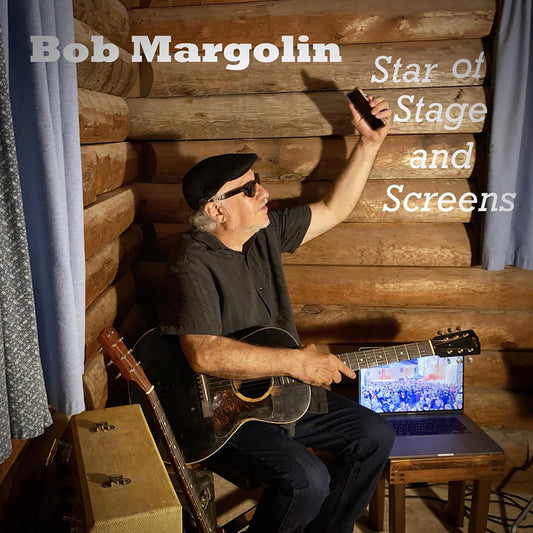 Bob Margolin Star of Stage and Screens
