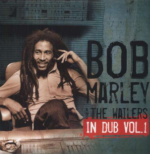 Bob Marley And The Wailers In Dub, Vol. 1