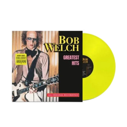 Bob Welch Greatest Hits (Limited Edition, Highlighter Yellow Colored Vinyl)