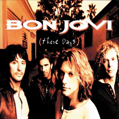 Bon Jovi These Days