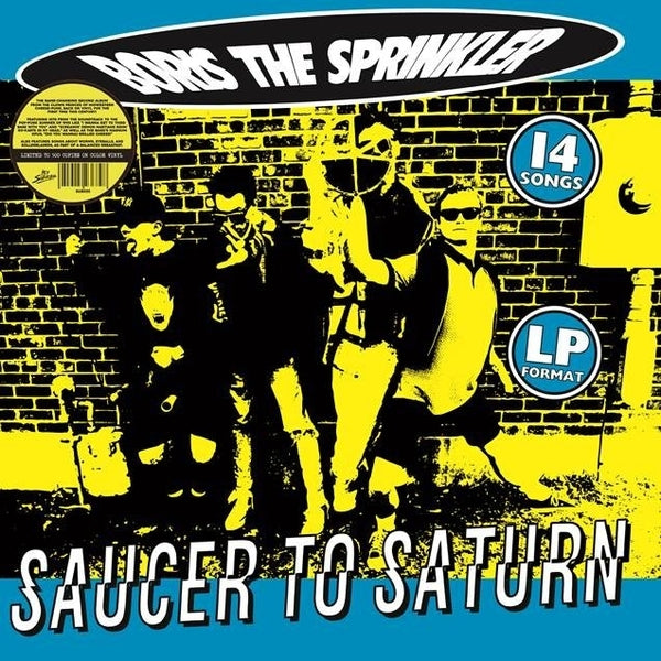 BORIS THE SPRINKLER Saucer To Saturn (Splatter Vinyl) [Lp]
