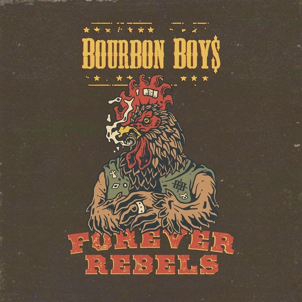 BOURBON BOYS Forever Rebels