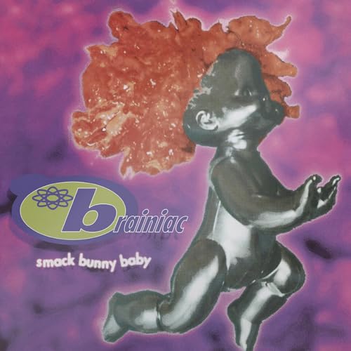 Brainiac Smack Bunny Baby [LP]