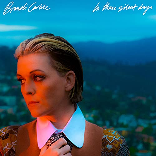 Brandi Carlile In These Silent Days