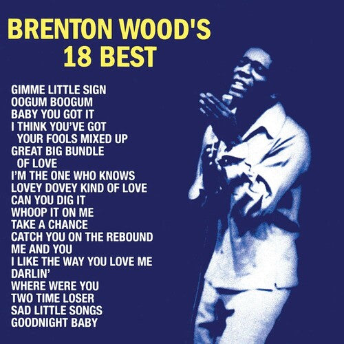 Brenton Wood 18 Best (RSD Essential, Indie Exclusive, Baby Blue Colored Vinyl)