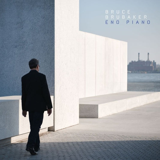 BRUCE BRUBAKER Eno Piano