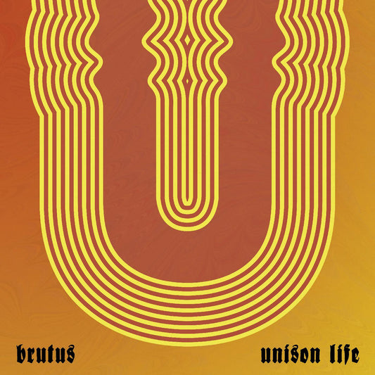 Brutus Unison Life