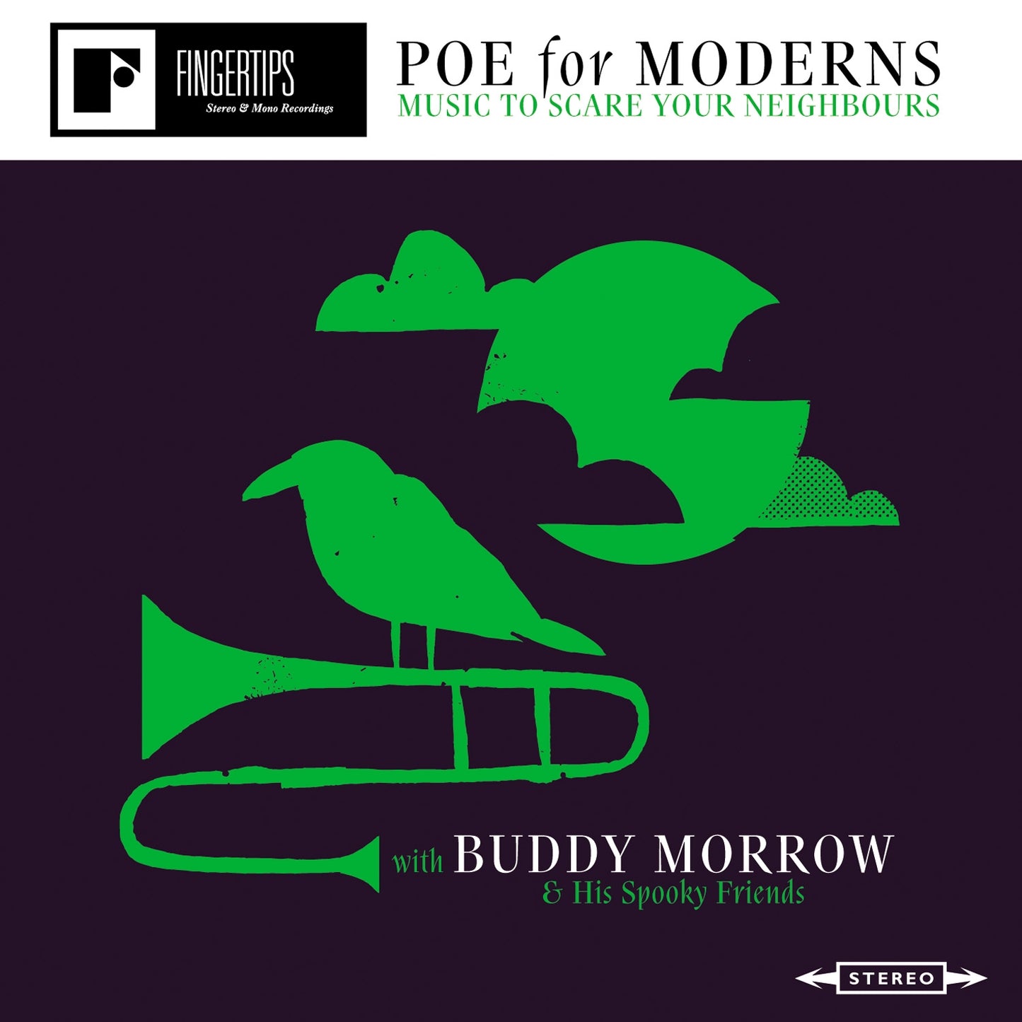 Buddy & His Spooky Friends Morrow Poe For Moderns: Music To Scar e Your Neighbours