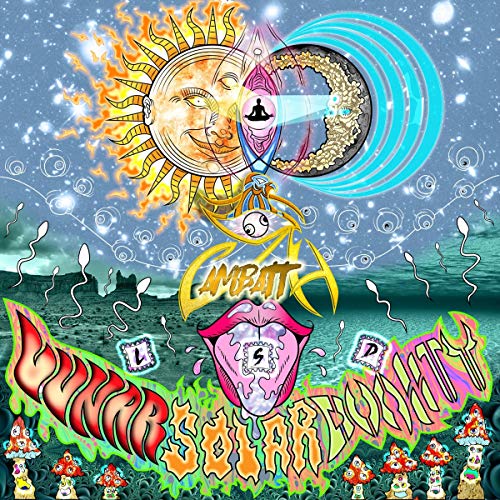 CAMBATTA LSD: LUNAR SOLAR DUALITY (SOLAR EDITION)