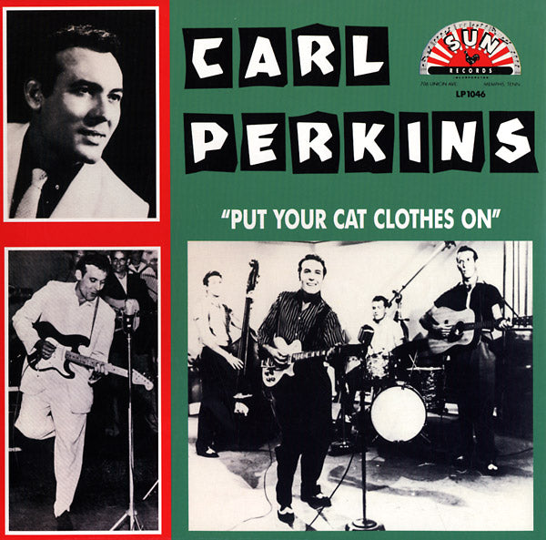 Carl Perkins Put Your Cat Clothes On