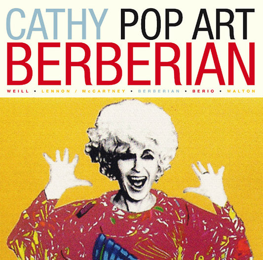 CATHY BERBERIAN Pop Art