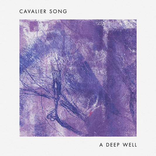 CAVALIER SONG A Deep Well