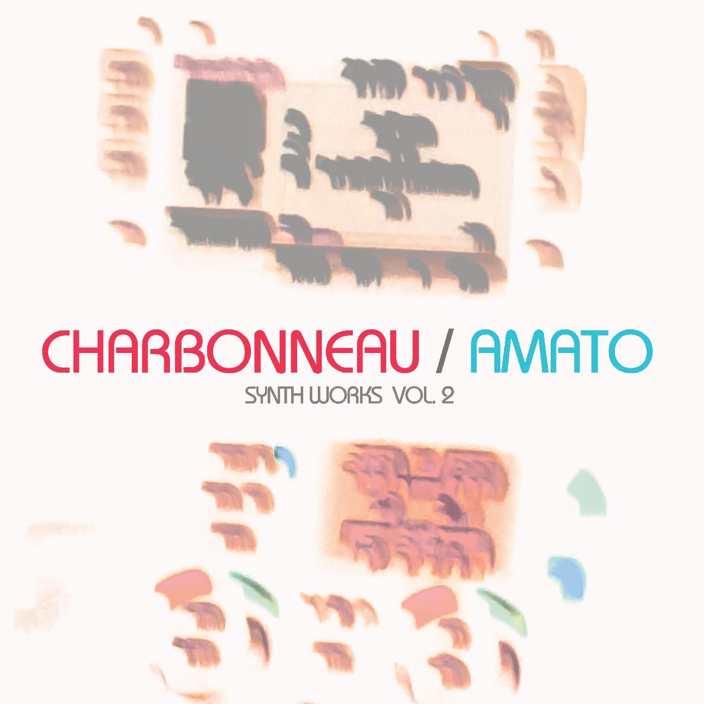 Charbonneau / Amato Synth Works Vol.2