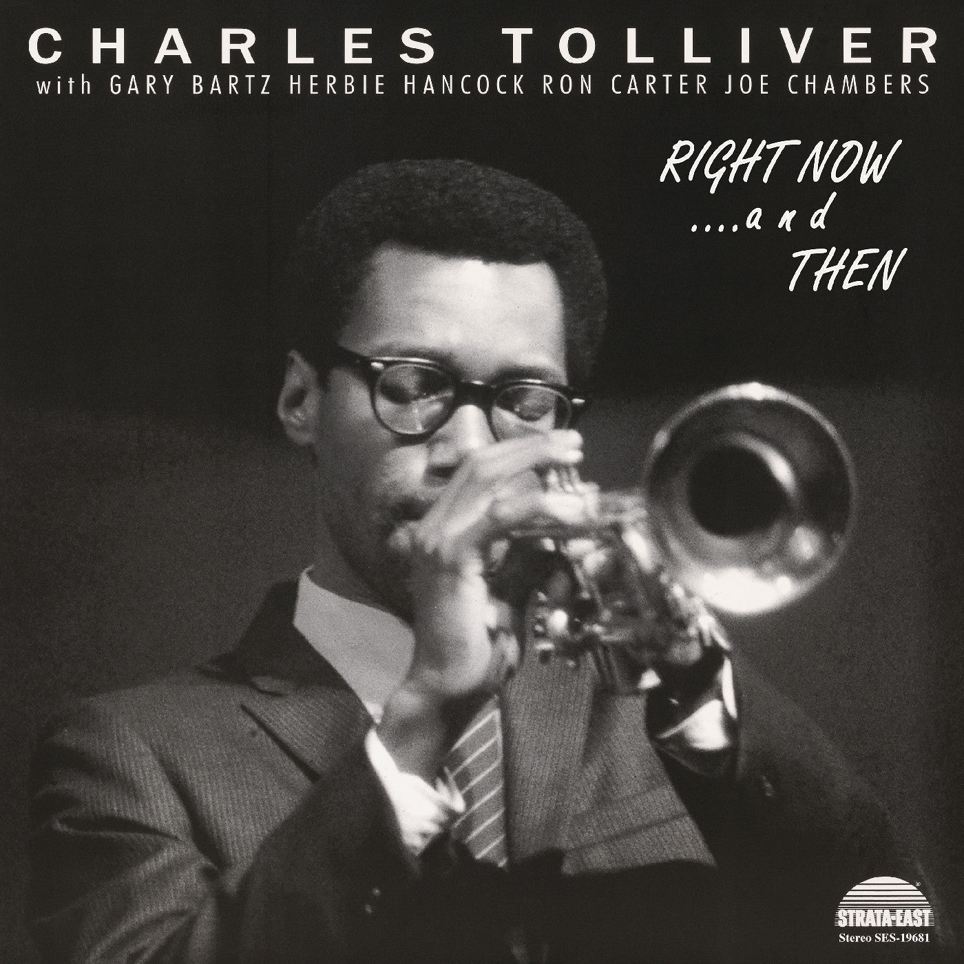 Charles Tolliver All Stars Right Now...And Then (Deluxe Edition)