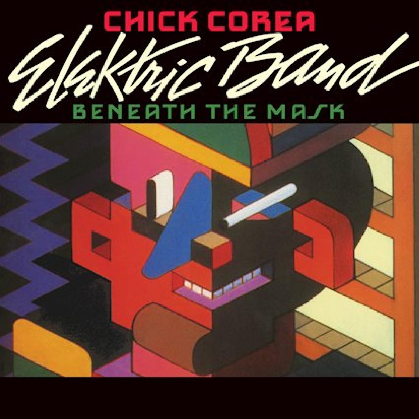 Chick Elektric Band Corea Beneath The Mask